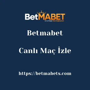 Betmabet Canlı Maç İzle