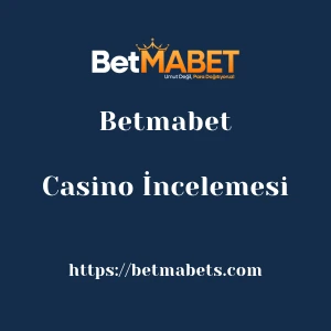 Betmabet Casino İncelemesi
