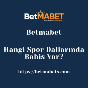 Betmabet Hangi Spor Dallarında Bahis Var?
