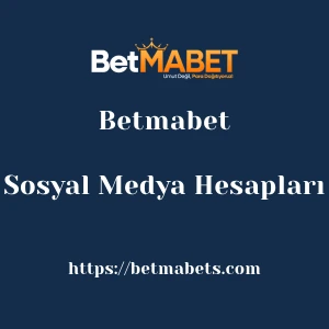 Betmabet Sosyal Medya Hesapları
