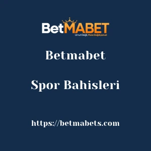 Betmabet Spor Bahisleri