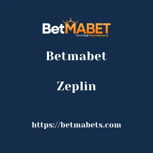 Betmabet Zeplin